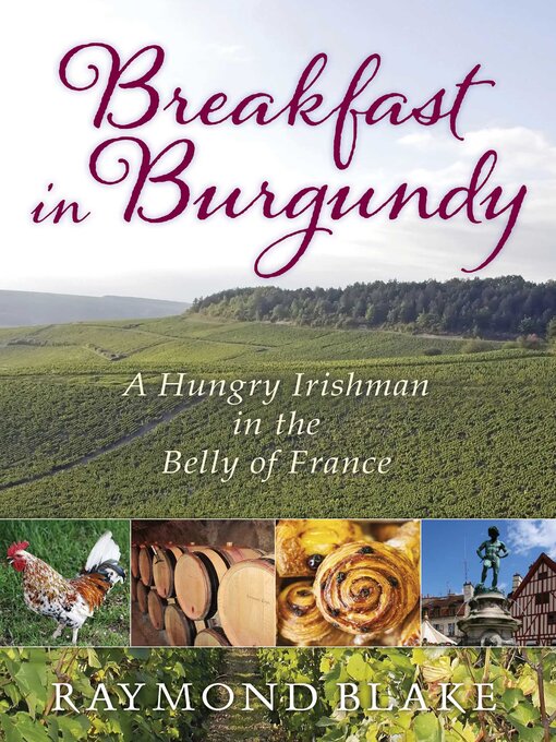 Title details for Breakfast in Burgundy by Raymond Blake - Wait list